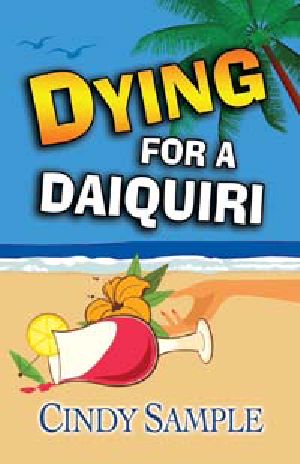 [Laurel McKay Mysteries 03] • Dying for a Daiquiri